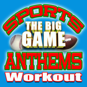 อัลบัม Sports Anthems! Cardio Workout ศิลปิน Cardio Workout