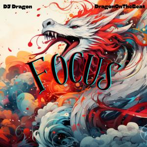 DJ Dragon的专辑Focus