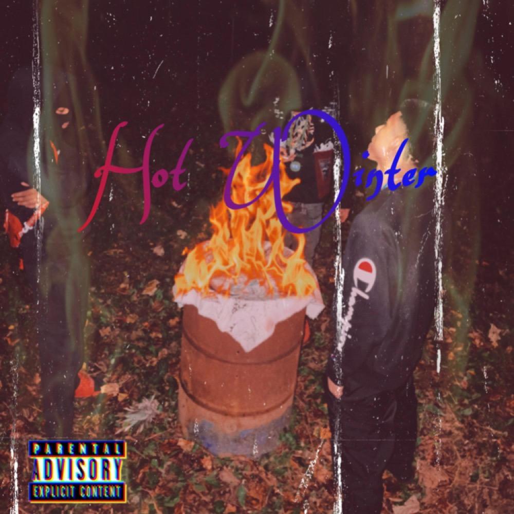 Hot Winter (feat. Baby Troubl3s & Angele$) (Explicit)