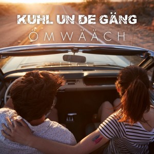 Kuhl un de Gäng的專輯Ömwääch