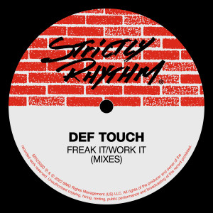 Def Touch的專輯Freak It / Work It (Mixes)