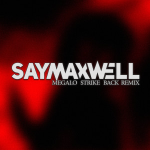 Listen to Megalo Strike Back (Remix) song with lyrics from SayMaxWell