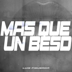 收聽Luis Figueroa的Más Que Un Beso歌詞歌曲