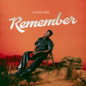 Listen to Remember song with lyrics from Lokocina