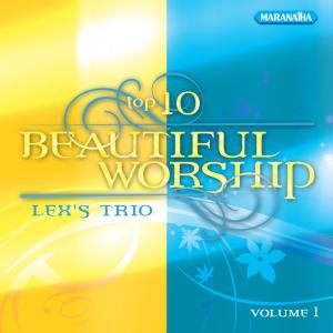 Lex's Trio的專輯Top 10 Beautiful Worship, Vol.1