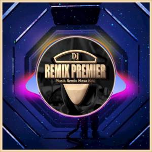 DJ Remix Premier的專輯Rantau Den Pajauah