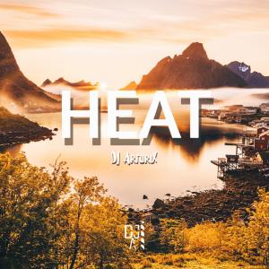 DJ ArturiX的专辑Heat