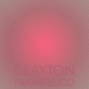 อัลบัม Clayton Frangelico ศิลปิน Various