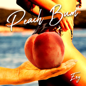 อัลบัม Peach Bum (Explicit) ศิลปิน Eny