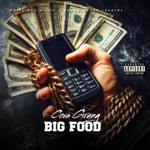 ดาวน์โหลดและฟังเพลง Big Food (Explicit) พร้อมเนื้อเพลงจาก Cova Grung