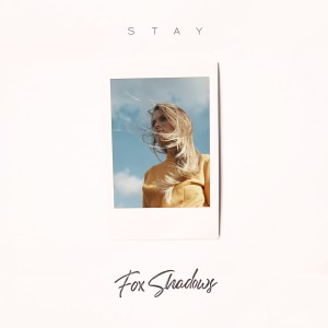 Fox Shadows的专辑Stay
