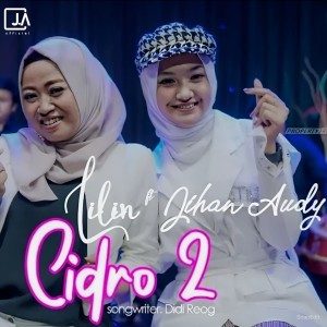 Listen to Cidro 2 song with lyrics from Jihan Audy