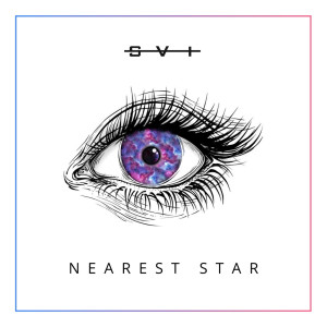 Dengarkan lagu Nearest Star nyanyian SVI dengan lirik