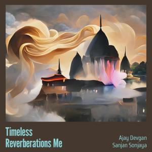 Ajay Devgan的專輯Timeless Reverberations Me (Acoustic)