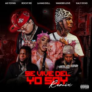 收聽AG YOVNG EL FAVORITO的SE VIVE DEL YO SOY (Remix|Explicit)歌詞歌曲