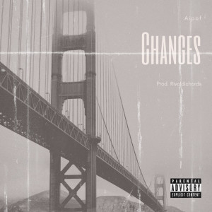 Dengarkan Changes (Explicit) lagu dari aipof dengan lirik
