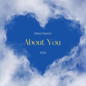 收聽Aditya Kapoor的About You歌詞歌曲