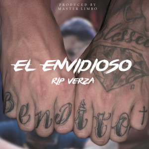 Listen to El Envidioso (R.I.P Verza) (Explicit) song with lyrics from blessed