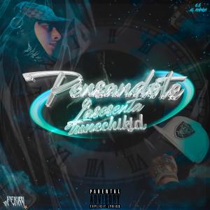 อัลบัม PENSANDOTE (feat. Tunechikidd) ศิลปิน Tunechikidd