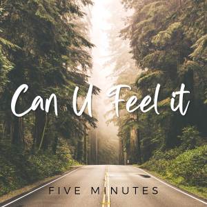 Dengarkan Can You Feel It lagu dari Five Minutes dengan lirik