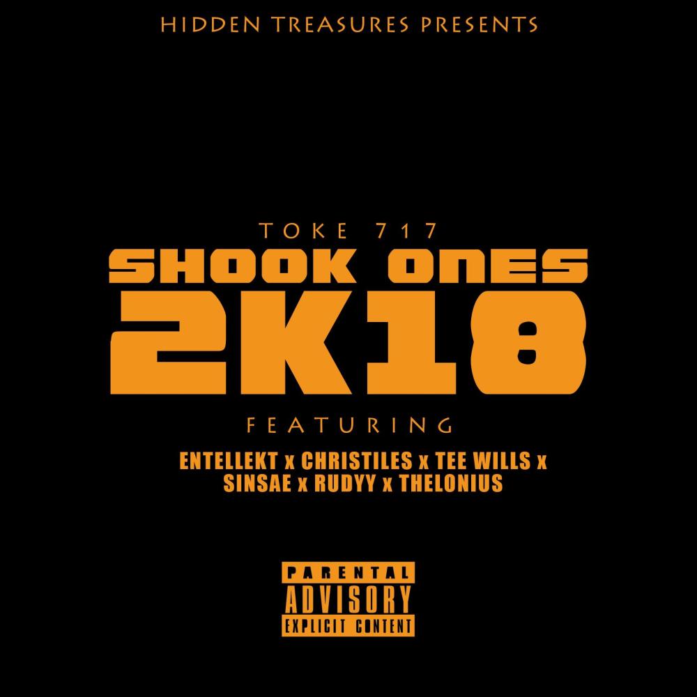 Shook Ones 2K18 (feat. Entellekt, Christilez, Tee Wills, Sinsae & Rudyy Rackio|Explicit)