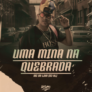 Listen to Uma Mina na Quebrada (Explicit) song with lyrics from Mc Da Lika