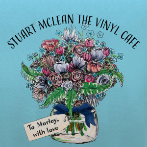 Stuart McLean的專輯Vinyl Cafe: To Morley, with Love