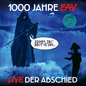 EAV的專輯1000 Jahre EAV Live - Der Abschied