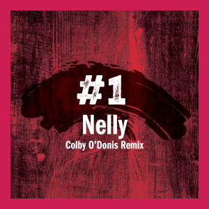 Nelly的專輯#1 (Colby O'Donis Remix) (Explicit)
