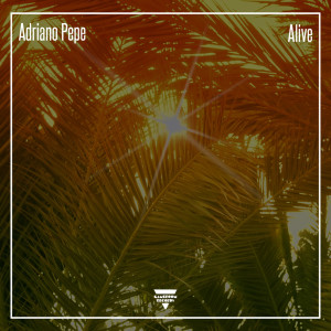 Album Alive from Adriano Pepe