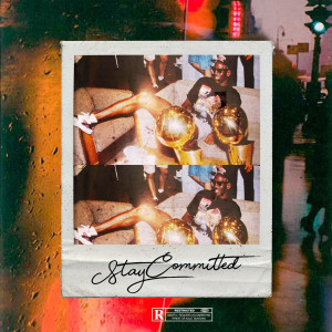 Album Stay Committed (Explicit) from Kwame Katana