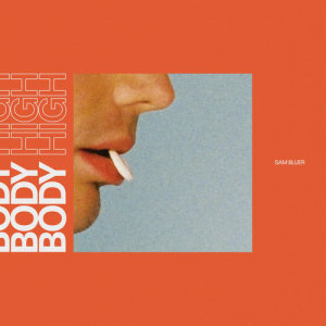 ดาวน์โหลดและฟังเพลง Body High พร้อมเนื้อเพลงจาก Sam Bluer