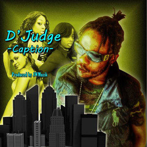 收聽D'Judge的Caption歌詞歌曲