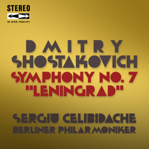 Sergiu Celibidache的專輯Shostakovich: Symphony No. 7 in C Major, Op. 60 (Leningrad)