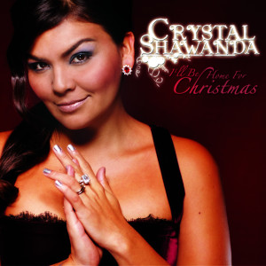 Album I'll Be Home for Christmas oleh Crystal Shawanda