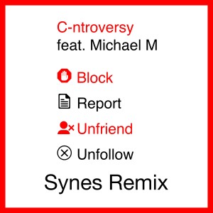 Block Report Unfriend Unfollow (Synes Remix)