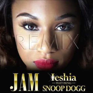 ดาวน์โหลดและฟังเพลง Jam Remix (feat. Snoop Dogg) พร้อมเนื้อเพลงจาก Ieshia