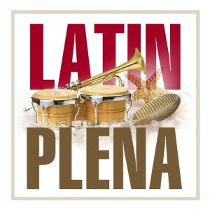 收聽Latin Plena的Hola Bebe歌詞歌曲