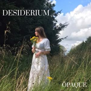 Opaque的專輯Desiderium