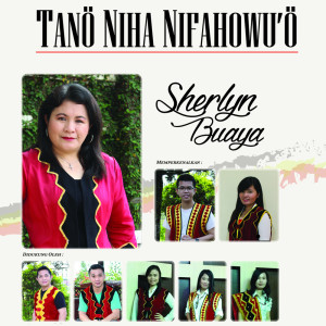 Album Tano Niha Nifahowuo from Sherlyn Buaya