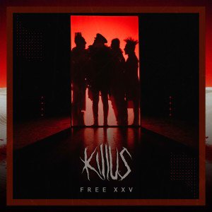 Killus的專輯Free XXV (Explicit)
