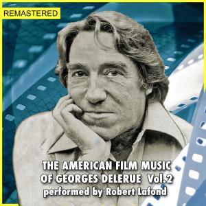 Georges Delerue的專輯The American Film Music of Georges Delerue, Vol.2 (Remastered 2020)