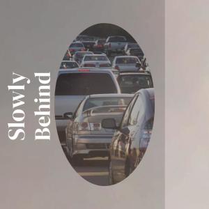 Album Slowly Behind oleh Various