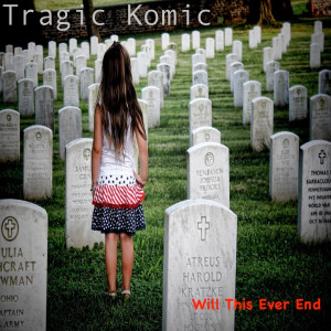 Album Will It Ever End from Tragic Komic