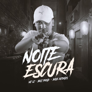 Listen to Noite Escura (Explicit) song with lyrics from MC LC