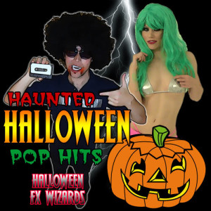 Halloween FX Wizards的專輯Haunted Halloween Pop Hits