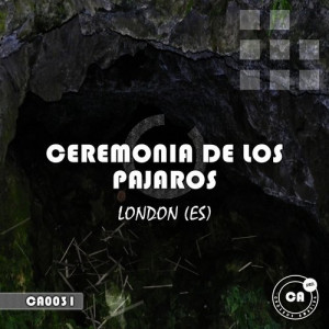 London (ES)的專輯Ceremonia De Los Pájaros