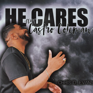 Listen to He Cares song with lyrics from Chris Evans