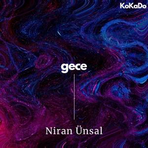 Niran Ünsal的專輯Gece (feat. Niran Ünsal)