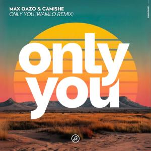 Max Oazo的專輯Only You (Remixes)